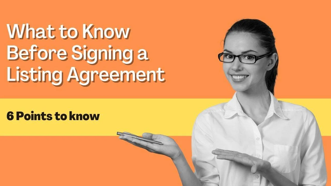 What to Know Before Signing a Listing Agreement 1 What to Know Before Signing a Listing Agreement